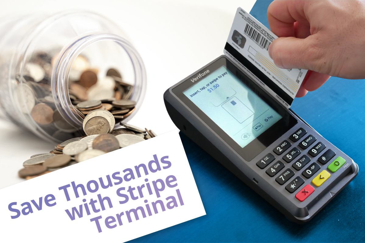 Stripe Terminal Cost Effectiveness: How Stripe Terminal Saves Businesses Thousands In Fees